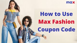 How to Use Max Fashion Coupon code [upl. by Rainwater]