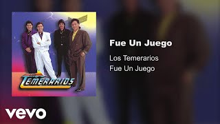 Los Temerarios  Fué Un Juego Audio [upl. by Nwahsor662]