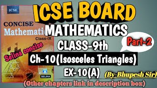 icse  class9  maths  ch10  Isosceles Triangles ex10a Part2  ‎Problems Beater [upl. by Navanod]