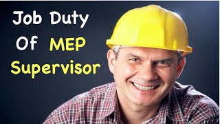 mep supervisor work  mep supervisor duties and responsibilities  mep supervisor skills [upl. by Meehsar812]