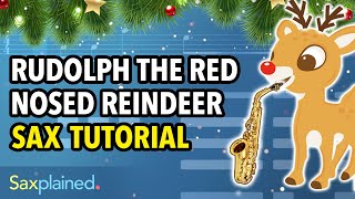 Rudolph the RedNosed Reindeer Sax Tutorial  Saxplained [upl. by Ahseele]