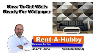 How to Get Walls Ready For Wallpaper [upl. by Nairrot]