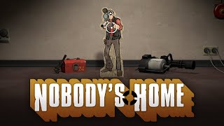 TF2 Nobodys Home [upl. by Ginder]