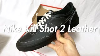 【購入品紹介】Nike Killshot 2 Leather Black Phantomの紹介【レポ】 [upl. by Sitoiyanap]