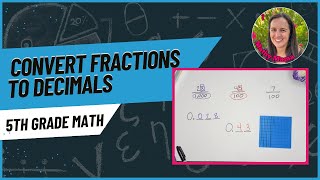 How to Convert Fractions into Decimals using Place Value Blocks  5th Grade [upl. by Assillem38]