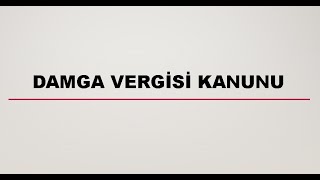 Damga Vergisi Kanunu 2023 [upl. by Neyuq761]