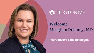 Meet Meaghan Delaney MD  Boston IVF [upl. by Vivl]