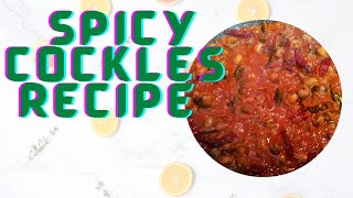 Spicy Cockles Recipe Read Description [upl. by Lindsay]