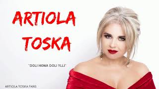 Artiola Toska  Doli hona doli ylli [upl. by Kermie71]