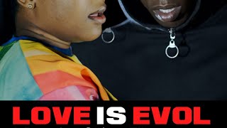 LOVE IS EVOL Short Film A Brandon Olifant Film [upl. by Ahseal]