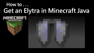 How To Get an Elytra in Minecraft Java 2024 [upl. by Aillimac]