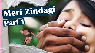 Meri Zindagi  Part 1  Sad Love Story  Shorts Pjdivya [upl. by Yerg173]