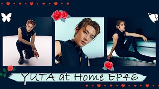 YUTA at Home EP46 [upl. by Aiekat]