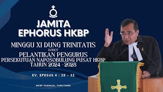 JAMITA EPHORUS HKBP  MINGGU XI DUNG TRINITATIS  IBADAH PELANTIKAN PKNP HKBP 20242028 [upl. by Asseneg]