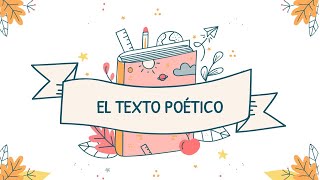 EL TEXTO POÉTICO [upl. by Akilat]