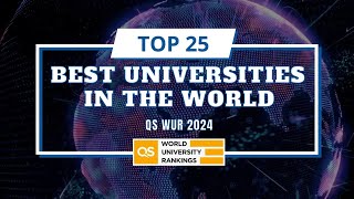 Top 25 Best Universities in the World  QS World University Rankings 2024 [upl. by Annah131]