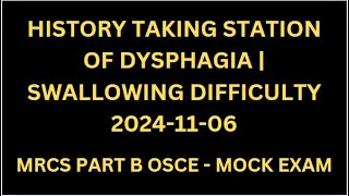 HISTORY TAKING STATION OF DYSPHAGIA  SWALLOWING DIFFICULTY [upl. by Ecinaj]