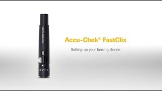 How to use the AccuChek FastClix lancing device [upl. by Virendra]