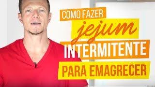 Como Fazer Jejum Intermitente Para Emagrecer [upl. by Lazare]