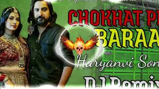 CHOKHAT PE BARAAT Masoom Sharma DJ Remix Song Haryanavi DJ Vijender Bithmara Mixing Hard Bass Song [upl. by Krawczyk]