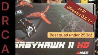 Emax BabyHawk 2 HD PNP  How to wire for DJI TX  Flight with times  lipo amp lion [upl. by Acirrej28]