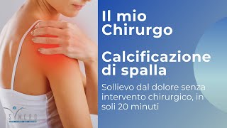 Calcificazione di Spalla  ritrova il sollievo in venti minuti senza chirurgia [upl. by Hymen]