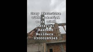 construction greystructurehouse with material Grey structure Bahria amp DHA Islamabad 03000289265 [upl. by Klemens407]