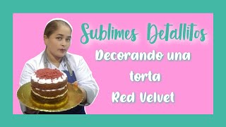 Cómo decorar una torta Red Velvet [upl. by Inahs162]