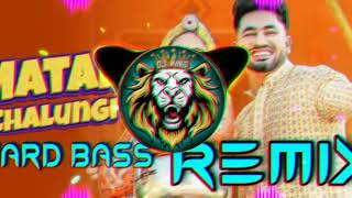 matak chalungi hard bass remix new song matakchalungi djremix viral newsong dj [upl. by Arakaj64]