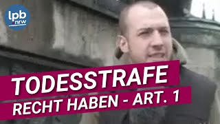 Todesstrafe amp Menschenwürde Art 1 GG Recht haben Folge 10 [upl. by Walford]