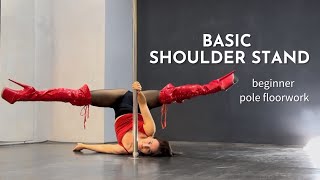 Basic Shoulder Stand  Pole Dance Floorwork for beginners [upl. by Eluk]