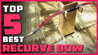 Top 5 Best Recurve Bows Review in 2023  Make Your Selection [upl. by Ybloc]