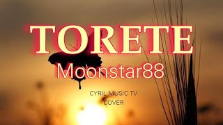 TORETE  MOONSTAR 88 [upl. by Irahc]