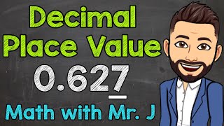 Finding the Value of the Underlined Digit  Decimal Place Value  Math with Mr J [upl. by Edgell]