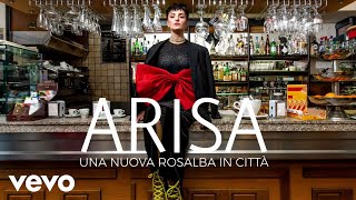 Arisa  Una nuova Rosalba in città audio [upl. by Tirrej]