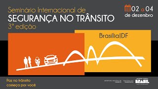 3º Seminário Internacional de Segurança no Trânsito [upl. by Eedyah]