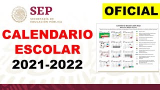 CALENDARIO ESCOLAR 20212022 SEP OFICIAL 200 días efectivos [upl. by Aihtenak]