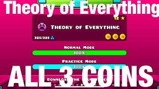 Geometry Dash  Theory of Everything ALL 3 Coins [upl. by Eirdua904]