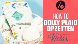 How to crochet along en haak de Dolly Plaid  stap 1 opzetten [upl. by Essined]