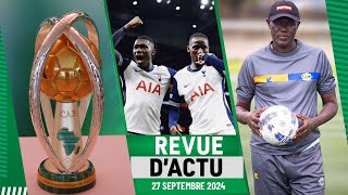 REVUE DACTU 27 septembre  CHAN 2025  La CAF dévoile les dates des qualifs Assane Diallo au TFC [upl. by Zimmerman]