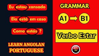 Learn Portuguese Grammar  Verb TO BE Temporary  Verbo ESTAR Presente do Indicativo [upl. by Morgana106]