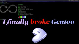 I finally broke my Gentoo install after a year [upl. by Eolc]