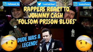 Rappers React To Johnny Cash quotFolsom Prison Bluesquot Live At San Quentin [upl. by Bullough]