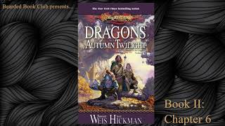 Bearded Book Club Dragons of Autumn Twilight  Book II Chapter 6 [upl. by Notsuh]