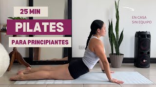 25 MIN PILATES PARA PRINCIPIANTES  PILATES EN CASA [upl. by Lundeen]