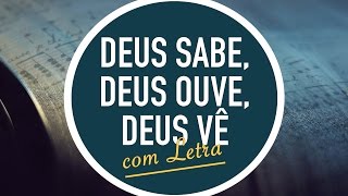 DEUS SABE DEUS OUVE DEUS VÊ  Hinário Adventista  Hino IASD 500  MENOS UM [upl. by Bowes]