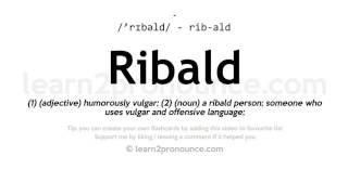 Pronunciation of Ribald  Definition of Ribald [upl. by Bozovich839]