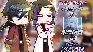 Hashiras Reacts to Shenhe as a New HashiraGCRV [upl. by Nosnaj]