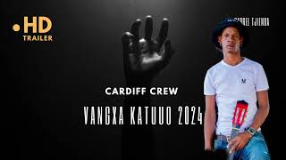 Vangxa Katuuo 2024 Cardiff crew [upl. by Wsan288]