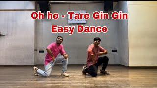 Tare Gin Gin OH HO OH HO Easy dance cover 😍 Bollywood style bollywood easydance biggners [upl. by Idihsar]